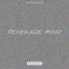 Renegade Mind (Middle Child Remix)