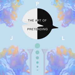 The Art Of Pretending