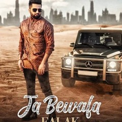 Ja Bewafa - Falak Shabir - Punjabi 2019 | Falak Records Music