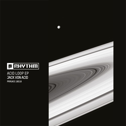 Stream Jack Von Acid - Acid Loop EP(PRRUKD19018) by Planet Rhythm ...