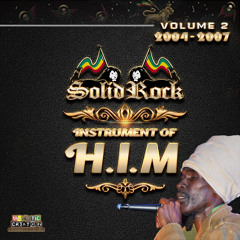 SOLID ROCK - Instrument Of H.I.M Vol. 2 (2004 - 2007) (Nov. '19)