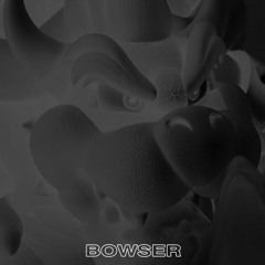 BOWSER