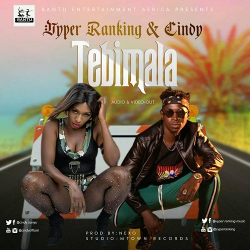 Tebimala - Vyper Ranking X Cindy Sanyu**NEXO Beats