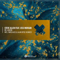 Steve Allen feat. Jess Morgan - Re-Given (Alan Wyse Remix)