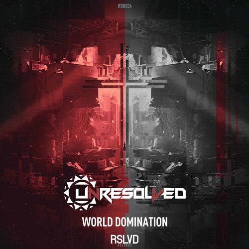 Unresolved - World Domination † | Official Preview [OUT NOW]