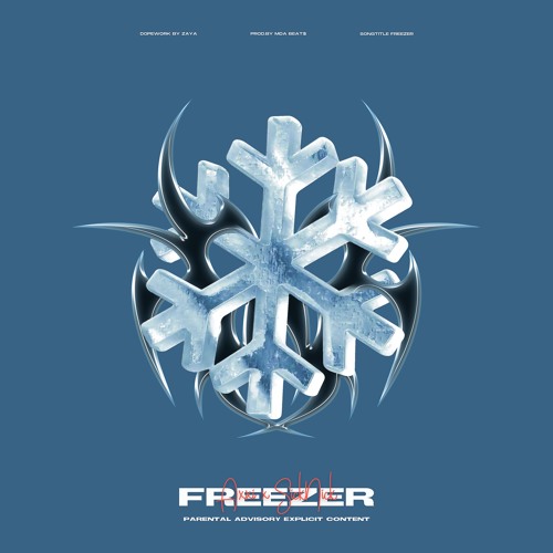 AXXI x SICK NICK - FREEZER(prod. by MDA BEAT$)
