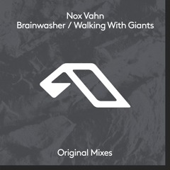 Nox Vahn - Brainwasher / Walking With Giants