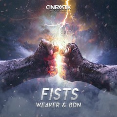 [CMR19002] Fists (Original Mix) - Weaver & BDN