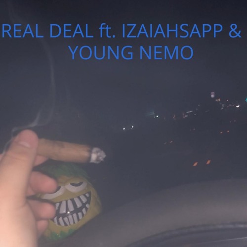 REAL DEAL ft. IZAIAHSAPP