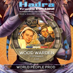 WOOD WARDEN LIVE @ HADRA TRANCE FESTIVAL 2019 [30.08] 01:15/02:30