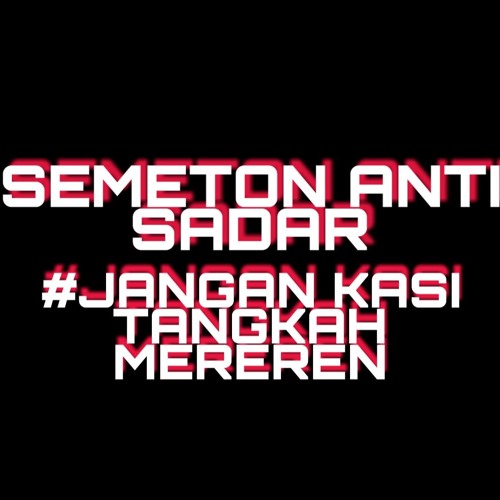 SEMETON ANTI SADAR - Dj GusMang onthemix