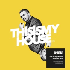Bartes pres. This Is My House 372