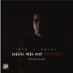 KARACHI MERA HOOD FREEVERSE - TAHA HUSSAIN (Prod. by Manay)