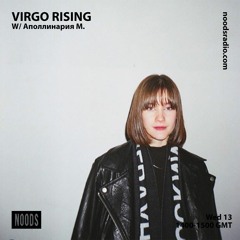 Virgo Rising w/ Аполлинария М.