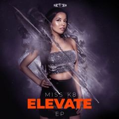 Miss K8 & Nolz - Elevate