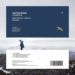 ANTON MAKE Crimean (Innacircle Remix)