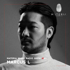 MATERIA Music Radio Show 065 with Marcus L