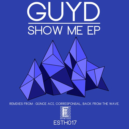 Guyd - Show Me (Back From The Wave Remix)