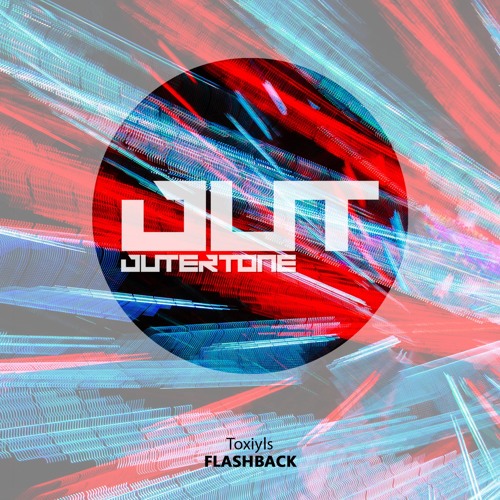 Toxiyls - FlashBack [Outertone Free Release]