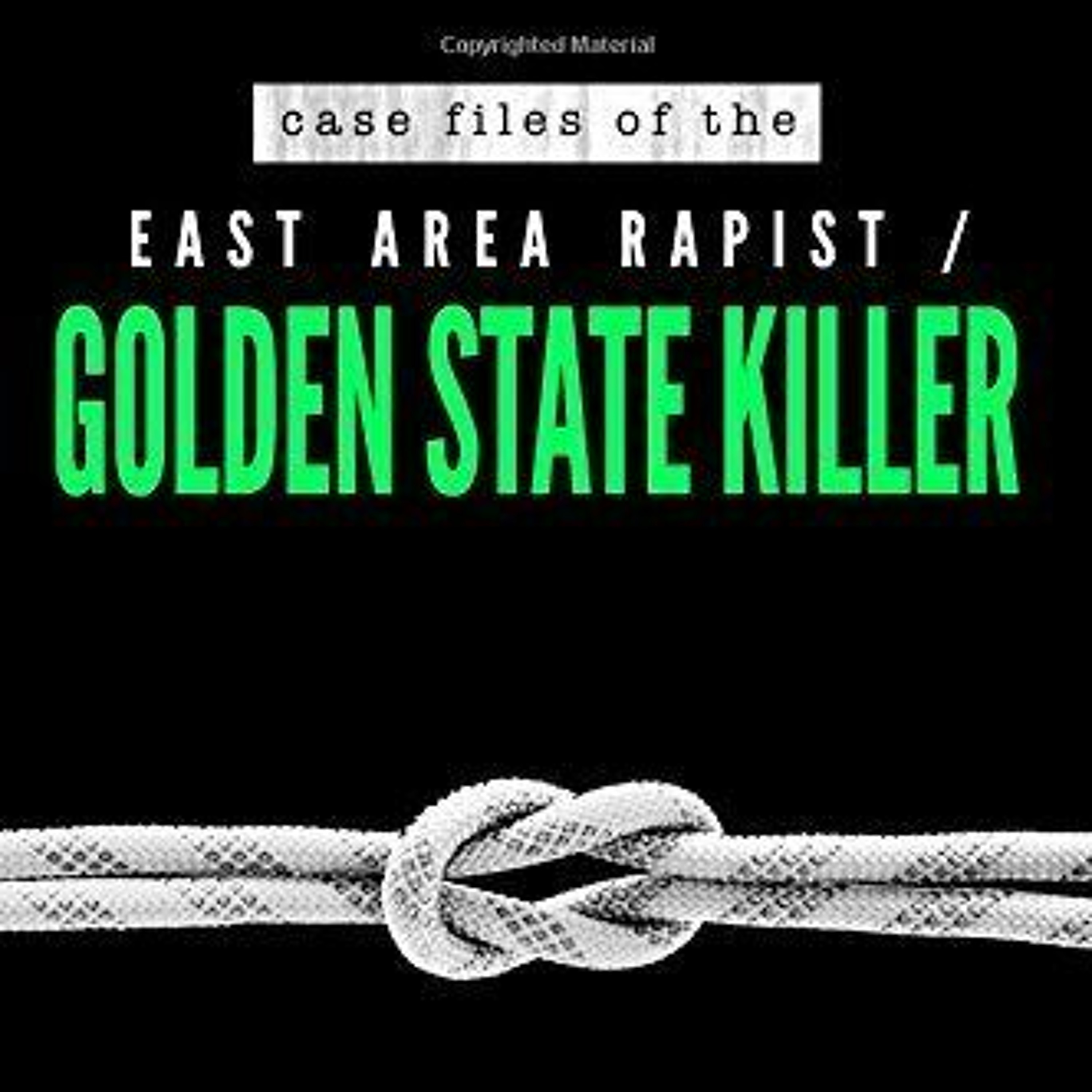 Case Files Of The Golden State Killer - Author Keith Komos episode artwork