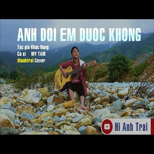 ANH ĐỢI EM ĐƯỢC KHÔNG - Hianhtrai cover