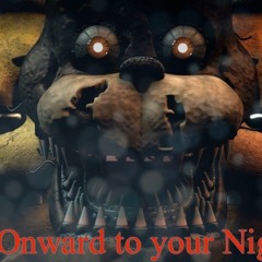 five nights at Freddy’s  March onward to your nightmare (remix)