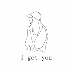 i get you (feat. Kate Corbett)