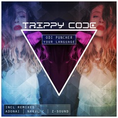 Odi Puncher - Your Language (Nakul C Remix)