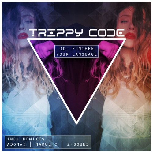 Odi Puncher - Your Language (Nakul C Remix)