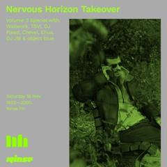 Nervous Horizon Takeover - Volume 3 Special: DJ Plead - 16 November 2019