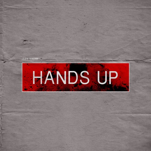 HANDS UP [free]
