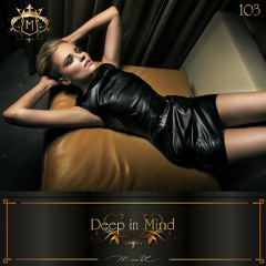 Deep In Mind Vol.103 By Manu DC