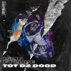 Tot de dood Ismo Ft Lijpe(Extended-Mix) Free Download