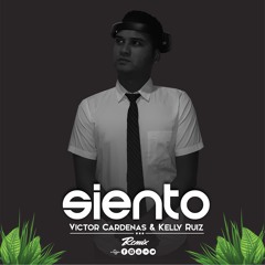 Victor Cardenas & Kelly Ruiz - Siento ✘ Ft Angel Vasquez [Aleteo, Zapateo & Guaracha]