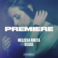 Premiere: Melissa Nikita - Cease [Miles From Mars]