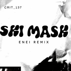 Kasra - Ski Mask (Enei Remix)