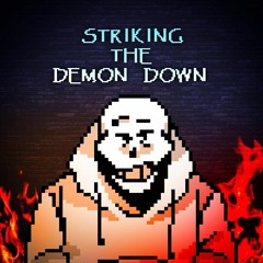 Striking the Demon down - Underswap
