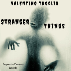 Stranger Things [Progressive Dreamers Records]