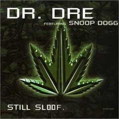 Dr Dre ~ Still {Sloofman's Dnb Mix} FREE DOWNLOAD