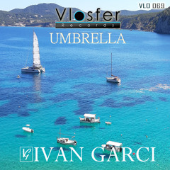 Ivan Garci-Umbrella [Vlosfer Records]