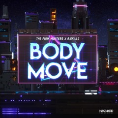 The Funk Hunters x A.Skillz - Body Move