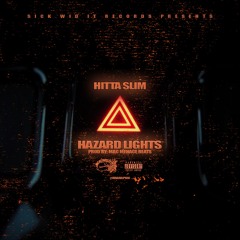 Hitta Slim - Hazard Lights
