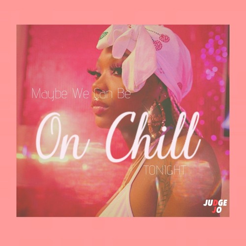 'On Chill' R&B Mix
