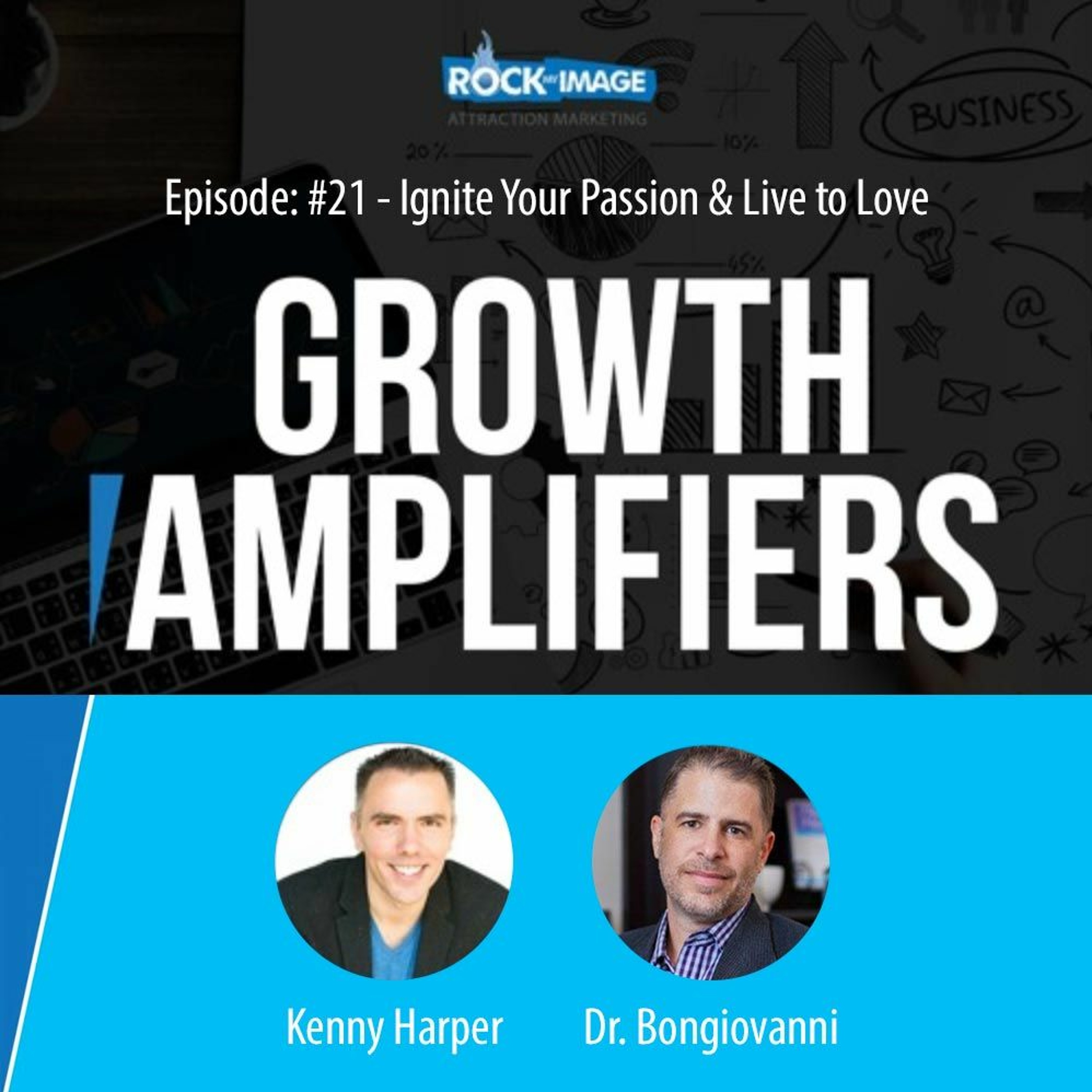 Dr. Brad Bongiovanni - Ignite Your Passion & Live to Love episode artwork