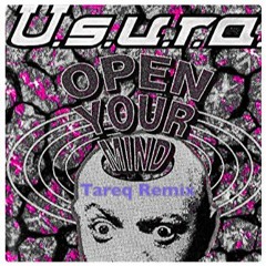 USURA - Open Your Mind (Tareq Remix)