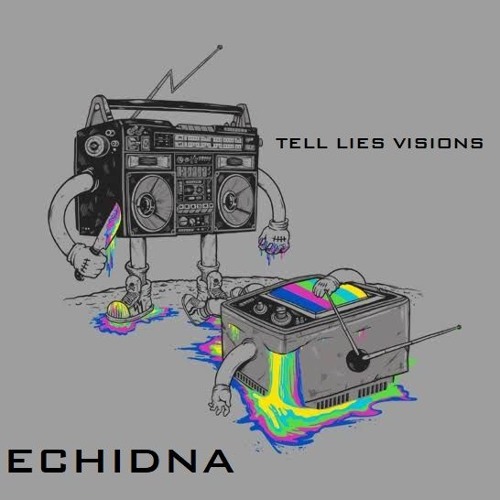 ECHIDNA - TEL LIE`S VISIONS