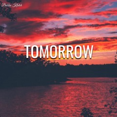 Tomorrow (Prod. By Alex R.)