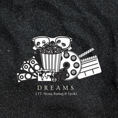 DREAMS feat. Hona Costello, Ramaj Eroc & Lyrik Luciano
