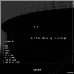 DTST - Last Man Standing In Chicago (RXmode Remix)