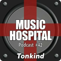 Music Hospital Podcast #42 November 2019 Mix by Tonkind